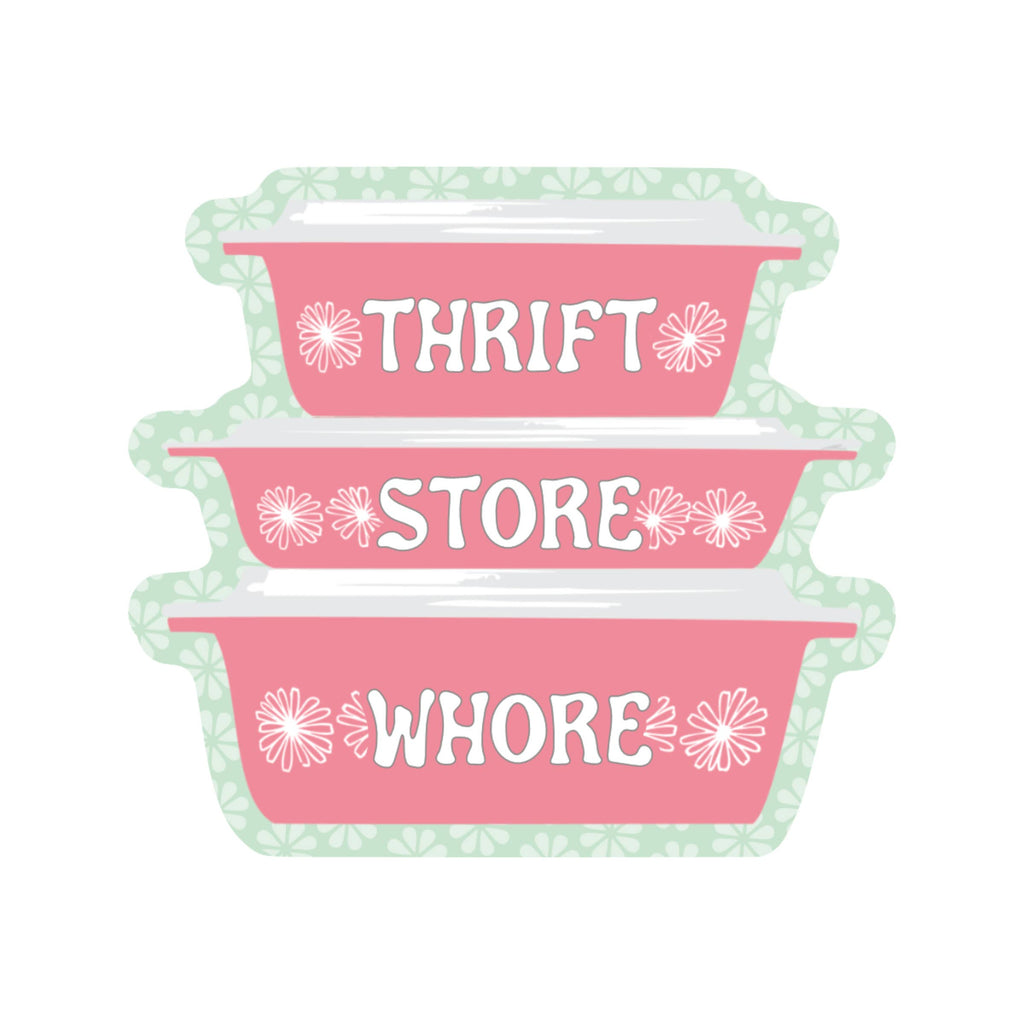 Thrift Store Whore Funny Bowls High Quality Vinyl Sticker
