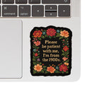 Please Be Patient Needlework High Quality Vinyl Sticker