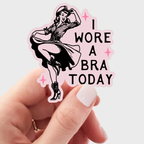 I Wore a Bra Today Sticker - cowgirl, west, mental health