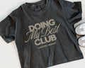 Doing My Best Club Tee