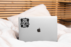 Only Whores Can See This Sticker - funny, snarky, friendship